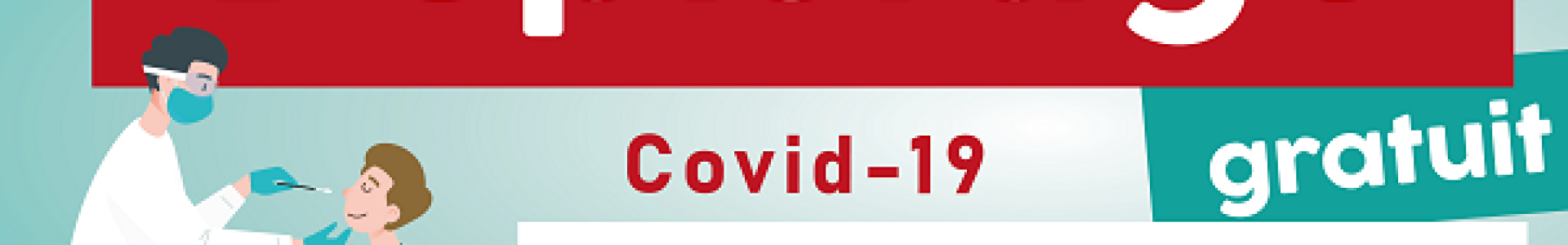 Campagne de dépistage de la Covid 19, lire la suite...