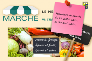 Média réf. 6582 (1/1): Fermeture du marché pendant l'été, lire la suite... Média réf. 6582 (1/1): Fermeture du marché pendant l'été, lire la suite...