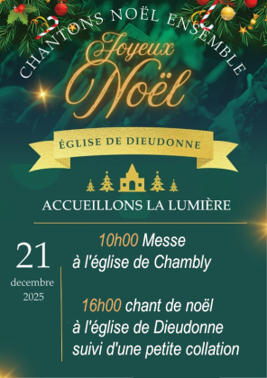 Messe à l'église de Chambly et chants de noël à Dieidonne