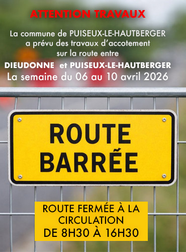 Travaux sur la route vers Puiseux-Le-Hauberger