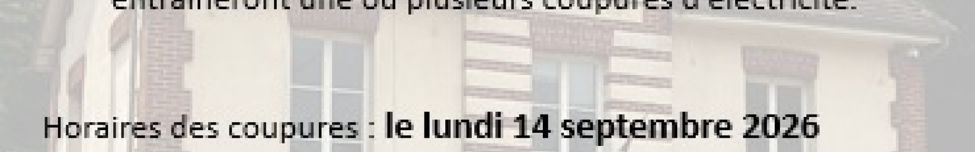Coupure ENEDIS pour travaux le 14 SEPTEMBRE 2026